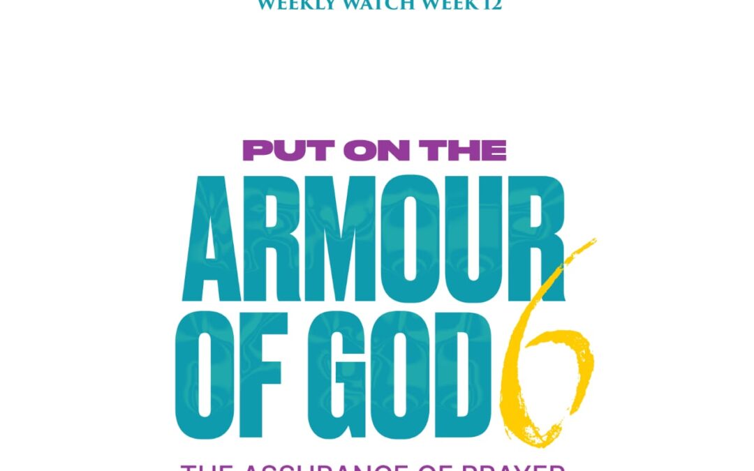 Armour of God 6 (Assurance of Prayer)
