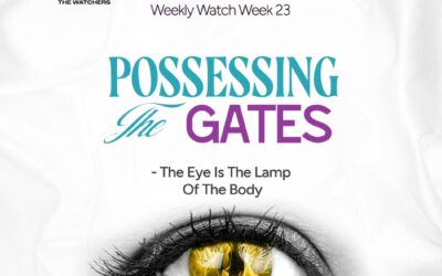 Possessing The Gates – The Eye Is The Lamp Of The Body