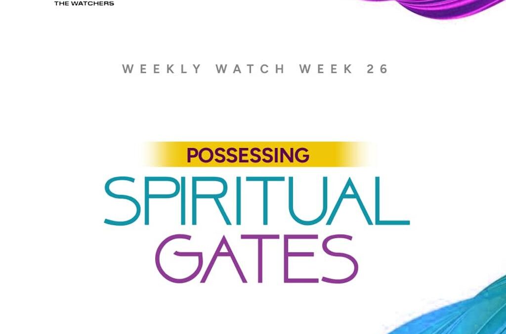 Possessing Spiritual Gates