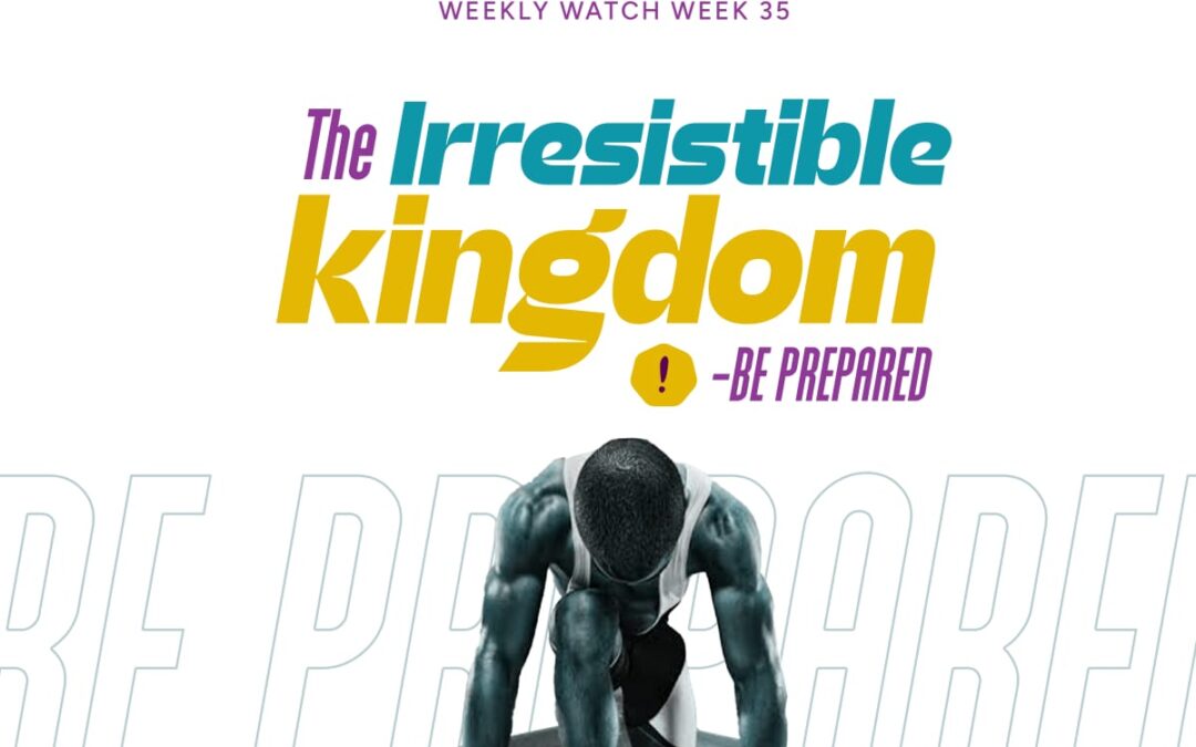 The Irresistible Kingdom – Be Prepared