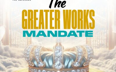 The Greater Works Mandate